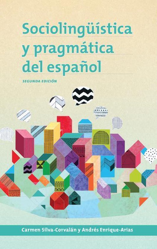 Georgetown Studies in Spanish Linguistics series - Sociolingüística y pragmática del español