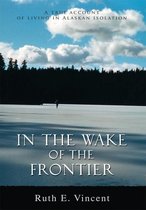 In the Wake of the Frontier