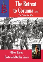 Bretwalda Battles 21 - The Retreat to Corunna