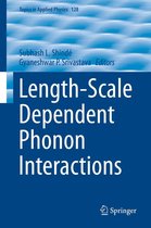 Topics in Applied Physics 128 - Length-Scale Dependent Phonon Interactions