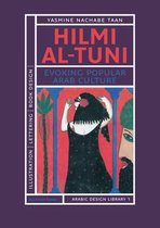 Hilmi Al-Tuni - Evoking Popular Arab Culture