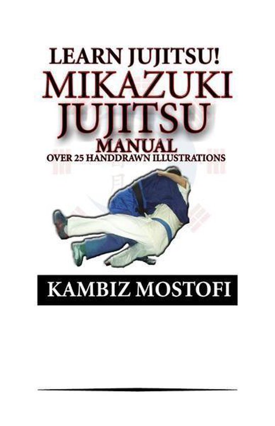 Mikazuki Jujitsu Manual; Learn Jujitsu - cover