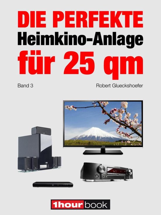 Die perfekte Heimkino-Anlage f r 25 qm (Band 3) - cover