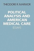 Political Analysis and American Medical Care
