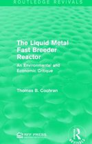 Routledge Revivals-The Liquid Metal Fast Breeder Reactor