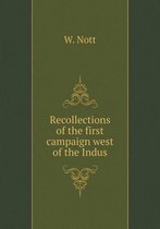 Recollections of the first campaign west of the Indus