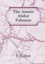 The Ameer Abdur Pahman