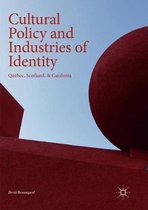 Cultural Policy and Industries of Identity: Québec, Scotland, & Catalonia