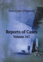 Reports of Cases Volume 167