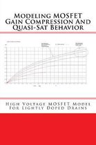 Modeling Mosfet Gain Compression and Quasi-SAT Behavior