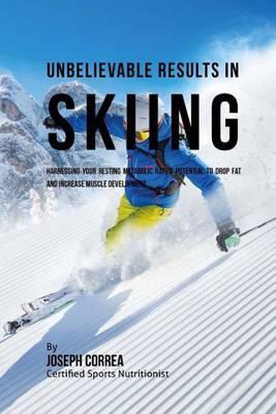 Unbelievable Results in Skiing - cover