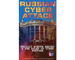 Russian Cyber Attack - Grizzly Steppe Report & The Rules of Cyber Warfare
