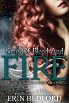 Celestial War Chronicles 1 - Song of Blood and Fire