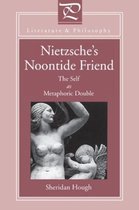 Nietzsche S Noontide Friend