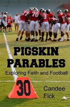 Pigskin Parables- Pigskin Parables