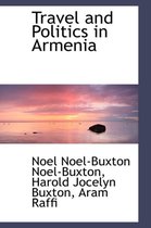 Travel and Politics in Armenia