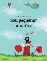 Sou pequena? υ: ʌ -ńɾv: Brazilian Portuguese-Mila