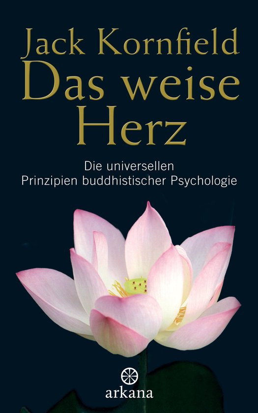 Livre "Das weise Herz" de Jack Kornfield avec une fleur de lotus et le texte "Die universellen Prinzipien buddhistischer Psychologie".