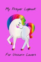 My Prayer Logbook For Unicorn Lovers