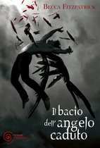 Il bacio dell'angelo caduto 1 - Il bacio dell'angelo caduto