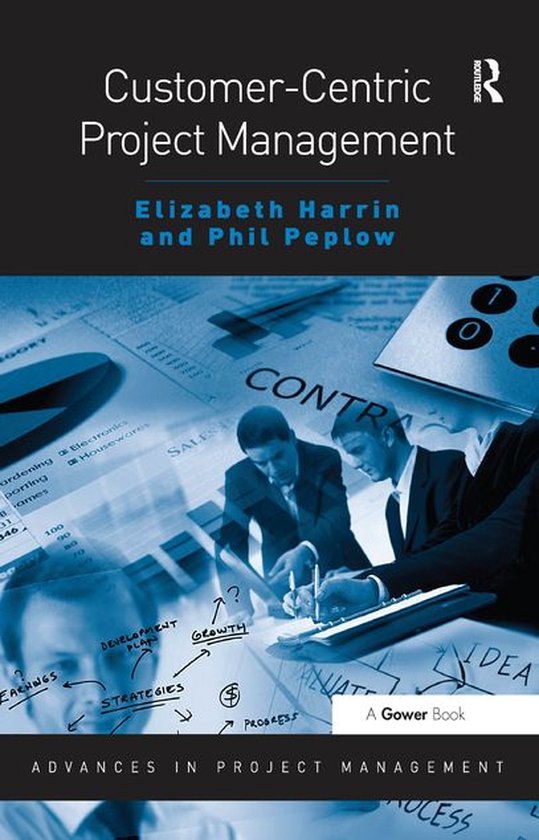 Routledge Frontiers in Project Management - Customer-Centric ... - cover