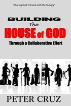 Building the House of God