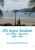 282 dagen Saudade (San Diego - IJmuiden 2008-2009)