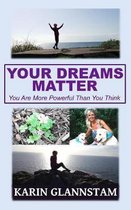 Your Dreams Matter