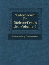 Vademecum Fur Dichterfreunde, Volume 1