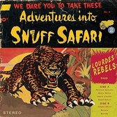 Lourdes Rebels - Snuff Safari (LP)