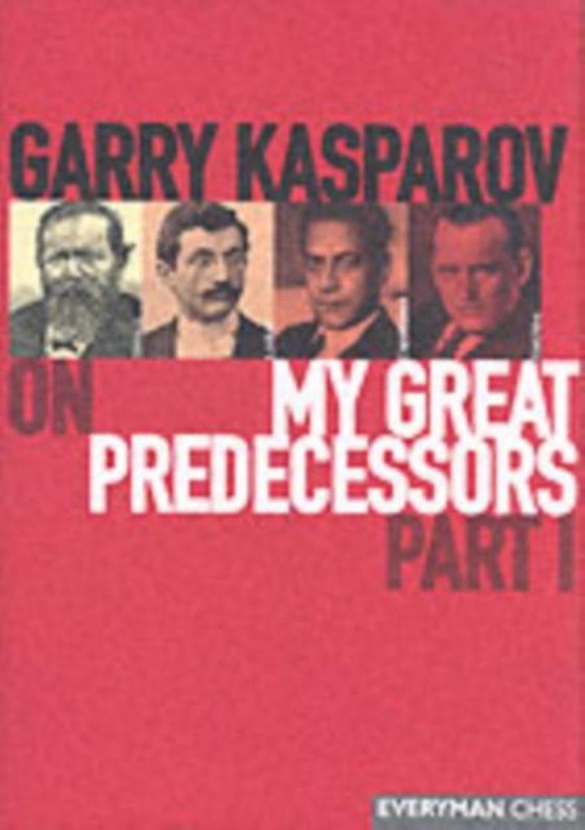 Omslag van Garry Kasparov on My Great Predecessors