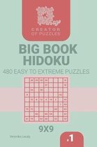 Big Book Hidoku- Creator of puzzles - Big Book Hidoku 480 Easy to Extreme Puzzles (Volume 1)