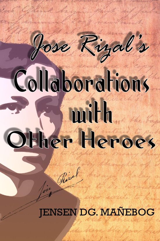 Jose Rizal's Collaborations with Other Heroes - cover