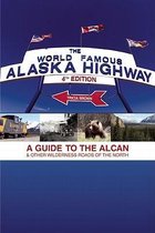 The World-Famous Alaska Highway