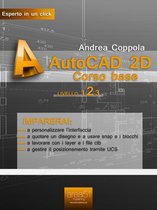 AutoCAD 2D Corso base. Livello 2