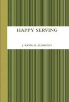 Happy Serving