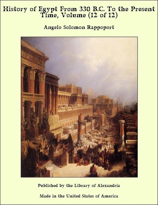 History of Egypt From 330 B.C. To the Present Time, Volume ( ... - cover