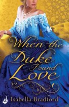 Wylder Sisters 3 - When The Duke Found Love: Wylder Sisters Book 3