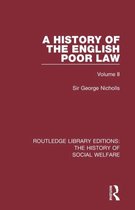 Routledge Library Editions: The History of Social Welfare-A History of the English Poor Law