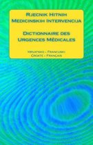 Rjecnik Hitnih Medicinskih Intervencija / Dictionnaire Des Urgences M dicales