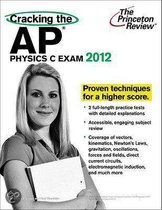 Cracking The Ap Physics C Exam 2012