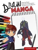 Draw Manga StepbySteps, Character Construction, and Projects from the Masters IMM Lifestyle Books 140 Photos, 10 Projects,  13 Tutorials for Eyes, Hair, Clothing, Accessories, Ligh