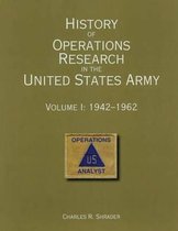 History of Operations Research in the United States Army Volume I