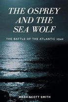 The Osprey and the Sea Wolf