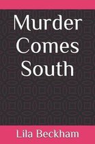 Murder Comes South