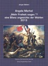 Angela Merkel ''Mehr Freiheit wagen.'' ?