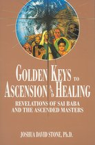 Encyclopedia of the Spiritual Path series 8 - Golden Keys to Ascension and Healing