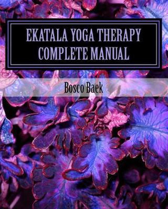 Ekatala Yoga Therapy Complete Manual - cover