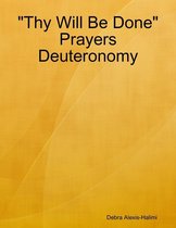 "Thy Will Be Done" Prayers Deuteronomy