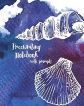 Freewriting Notebook with Prompts